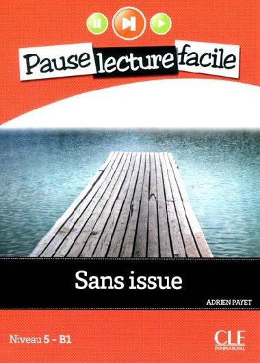 Pause lecture facile 5: Sans issue + CD - Payet Adrien