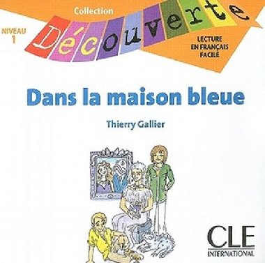 Dcouverte 1 Adolescents: Dans la maison bleue - CD audio - Gallier Thierry