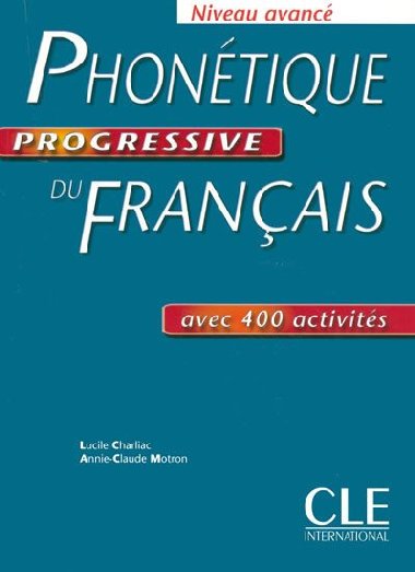 Phontique progressive du francais: Avanc Livre - Charliac Lucile