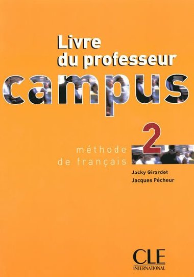 Campus 2: Guide pdagogique - Girardet Jacky