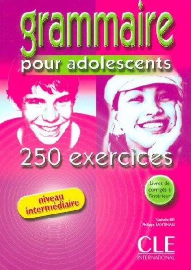 Grammaire pour adolescents 250 exercices: Intrdiaire Livre + corrigs - Bi Nathalie