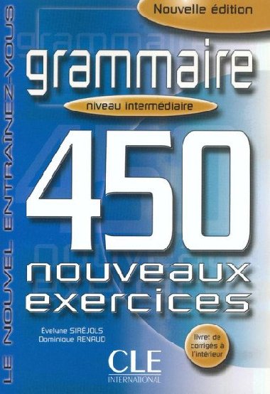 Grammaire 450 nouveaux exercices: Intermdiaire Livre + corrigs - Tempesta Giovanna