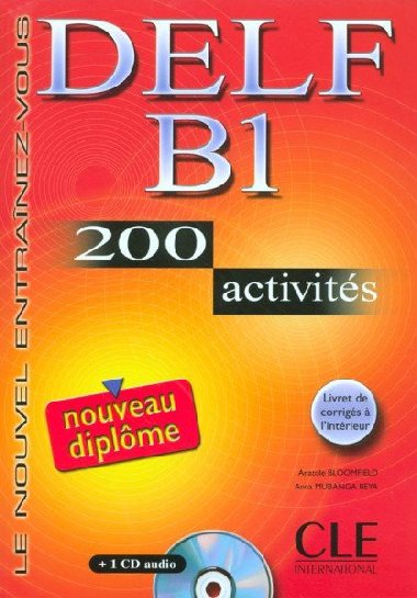 DELF B1 - 200 activits: Livre + corrigs + Audio CD - Bloomfield Anatole