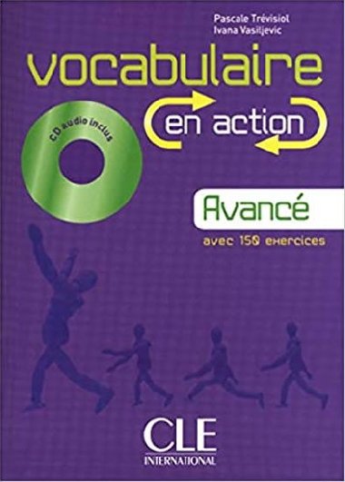 Vocabulaire en action B2: Livre + CD audio + corrigs - Sirjols Evelyne