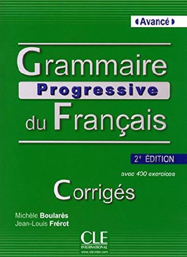Grammaire progressive du francais: Avanc Corrigs,2. dition - Boulars Michle