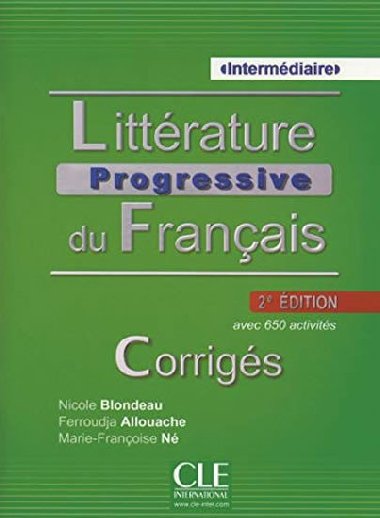 Littrature progressive du francais: Intermdiaire Corrigs 2.dition - Blondeau Nicole