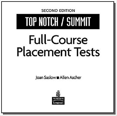 Top Notch, 2nd Ed. Fundamentals Placement Tests (all L s) - Saslow Joan M.