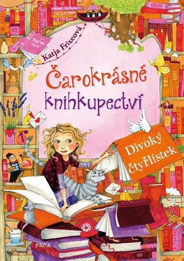 Divoký čtyřlístek - Čarokrásné knihkupectví - Katja Frixeová