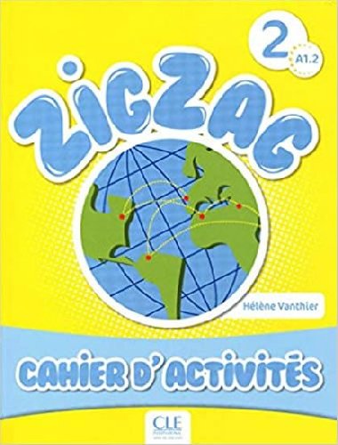 Zigzag 2: Cahier dactivits - Vanthier Hlene