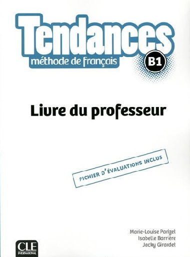 Tendances B1: Livre du professeur - Parizet Marie-Louise