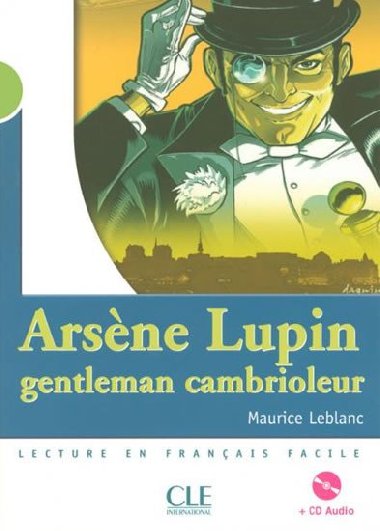Lectures Mise en scne 2: A. Lupin gentleman cambrioleur - Livre + CD - Leblanc Maurice