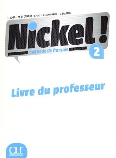 Nickel! 2: Guide pdagogique - Auge Helene