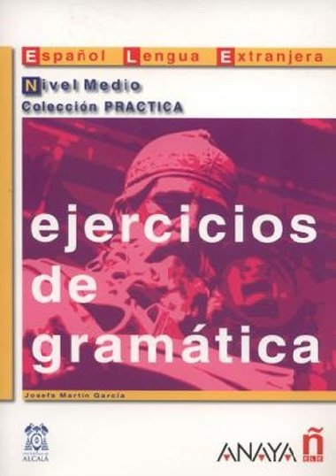 Ejercicios de gramtica: Medio - Garcia Josefa Martin