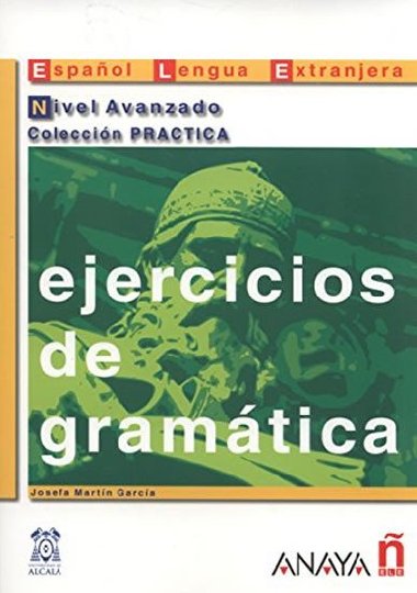 Ejercicios de gramtica: Avanzado - Garcia Josefa Martin