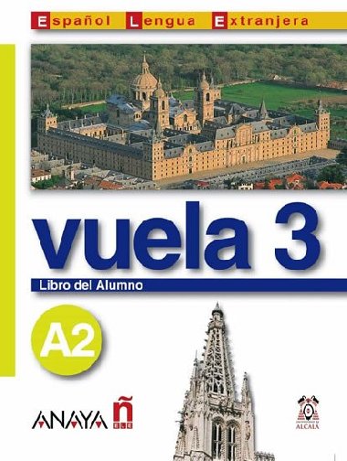 Vuela 3/A2: Libro del Alumno - lvarez Martnez Mara ngeles