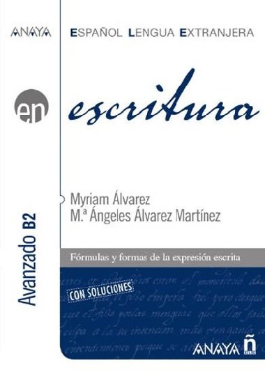 Escritura B2: Avanzado - Martinez Myriam Alvarez