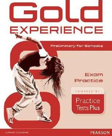 Gold Experience Practice Test Plus Preliminary for Schools Exam Practice - Edwards Lynda, Newbrook Jacky