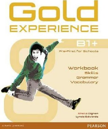 Gold Experience B1+ Language and Skills Workbook - Dignen Sheila
