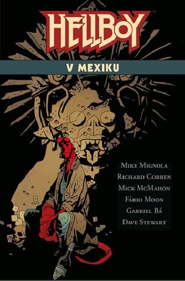 Hellboy v Mexiku - Mignola Mike