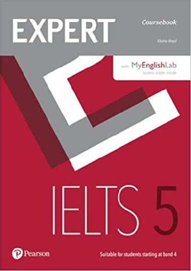 Expert IELTS band 5 Students Book w/ Online Audio/MyEnglishLab - Boyd Elaine