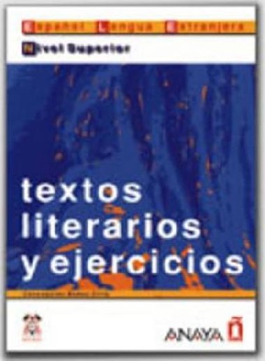 Textos literarios y ejercicios: Superior - Ciria Bados