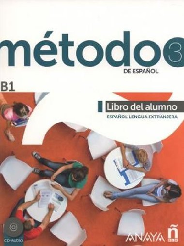 Mtodo 3/B1 de espaol: Libro del Alumno - Fuentes Carlos