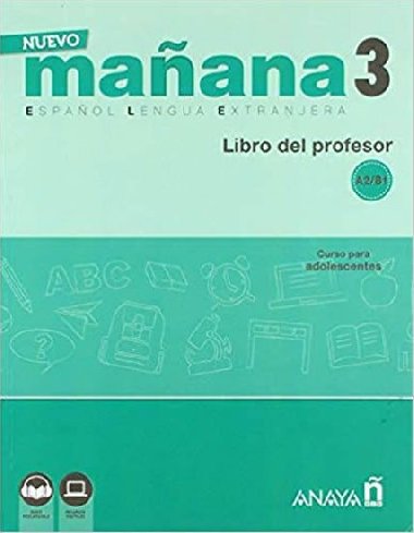 Nuevo Maana 3/A2-B1: Libro del Profesor - Garca Sonia de Pedro