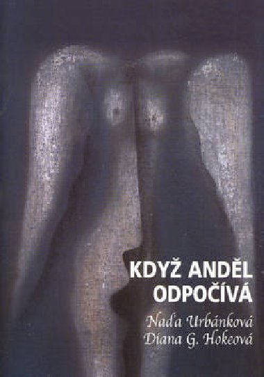 KDY ANDL ODPOV - Naa Urbnkov; Diana G. Hokeov
