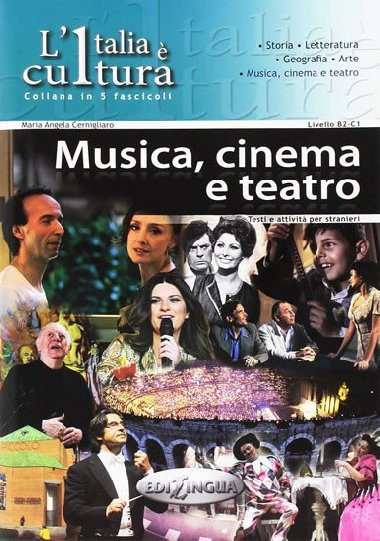 LItalia e cultura: Musica, cinema e teatro - Cernigliaro Maria Angela