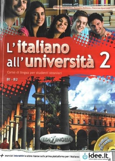Litaliano alluniversita 2 B1-B2 Libro di classe ed Eserciziario + CD Audio - La Grassa Matteo