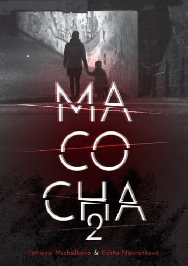 Macocha 2 - Tatiana Michalkov; Edita Nvratkov