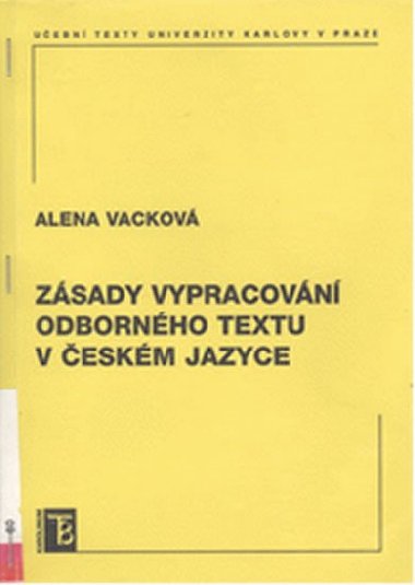 Zsady vypracovn odbornho textu v eskm jazyce - Vackov Alena