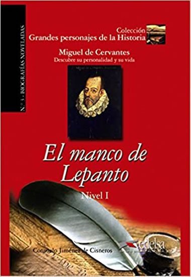 Grandes Personajes de la Historia 1 El manco de lepanto - Jimnez de Cisneros y Baudn Consuelo
