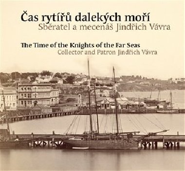 as ryt dalekch mo / The Time of the Knights of the Far Seas - Pavel Scheufler