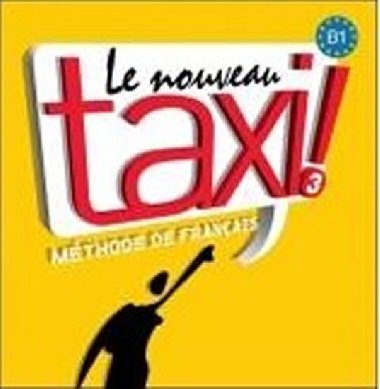 Le Nouveau Taxi ! 3 (B1) CD audio classe /2/ - Capelle, Guy, Menand, Robert