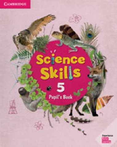 Science Skills 5 Pupils Book - kolektiv autor