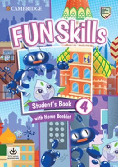 Fun Skills 4 Students Book with Home Booklet and Downloadable Audio - Kelly Bridget