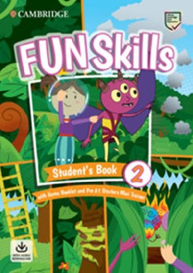 Fun Skills 2 Starters Students Book with Home Booklet and Mini Trainer with Downloadable Audio - Watkin Montse