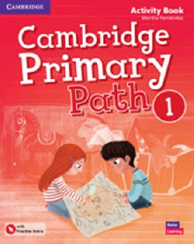 Cambridge Primary Path 1 Activity Book with Practice Extra - Fernndez Martha