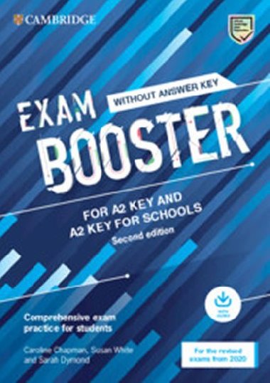 Exam Booster for A2 Key and A2 Key for Schools without Answer Key with Audio for the Revised 2020 Exams - Chapman Caroline, White Susan