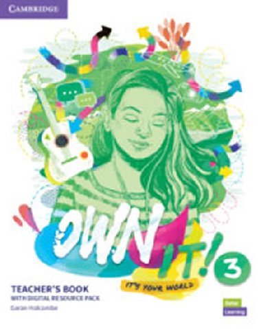 Own it! 3 Teacher´s Book with Digital Resource Pack - Holcombe Garan
