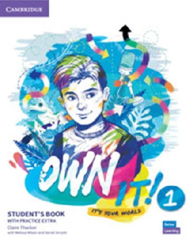 Own it! 1 Students Book with Practice Extra - Thacker Claire
