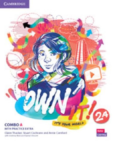 Own it! 2 Combo A Students Book and Workbook with Practice Extra - Thacker Claire