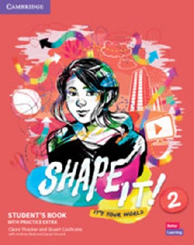 Shape It! 2 Students Book with Practice Extra - Thacker Claire