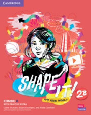 Shape It! 2 Combo B Students Book and Workbook with Practice Extra - Thacker Claire