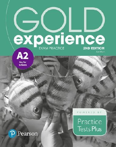 Gold Experience A2 Exam Practice: Cambridge English Key for Schools, 2nd - Elliott Sue