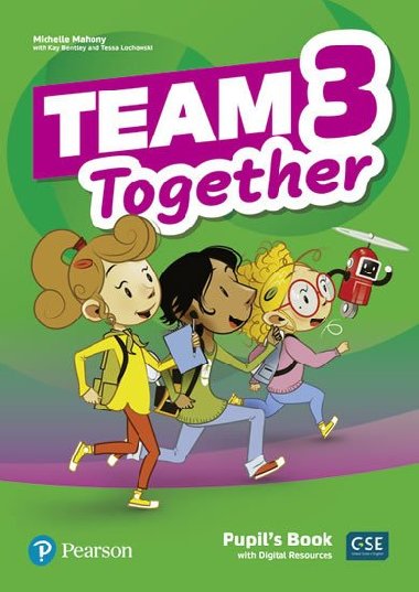 Team Together 3 Pupils Book with Digital Resources Pack - Bentley Kay