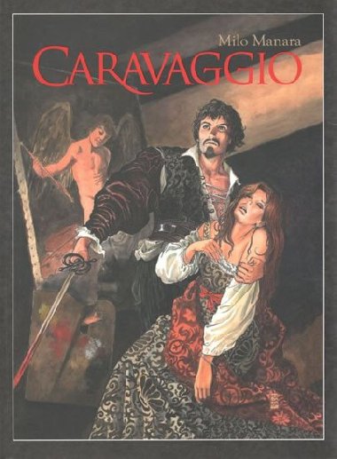Caravaggio - komiks - Milo Manara