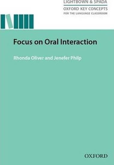 Oxford Key Concepts for the Language Classroom: Focus on Oral Interaction - kolektiv autor