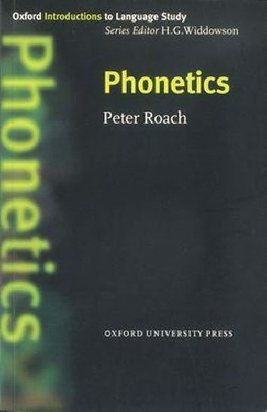 Oxford Introductions to Language Study: Phonetics - kolektiv autor